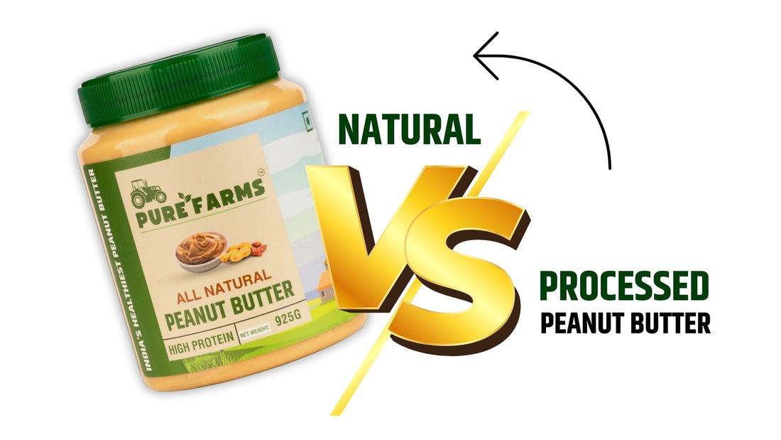 Understanding the Nutritional Differences: Natural vs. Processed Peanut Butter